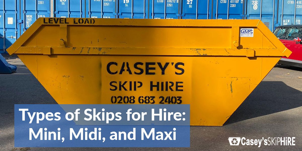 Types of Skips for Hire: Mini, Midi, and Maxi